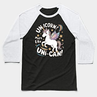 "Uni-Can Do It! - Whimsical Unicorn Motivation" Baseball T-Shirt